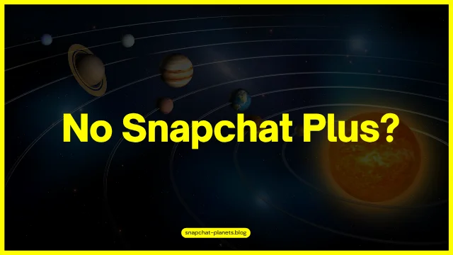 A dark space-themed background with planets and orbit lines, featuring bold yellow text in the center that reads 'No Snapchat Plus?' A yellow label at the bottom displays the URL 'snapchat-planets.blog'.